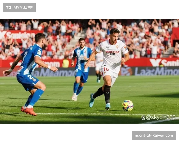 塞维利亚防守漏洞频现 保级压力下急需战术调整